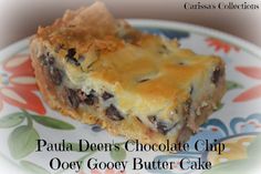 a close up of a piece of cake on a plate with the words paula deer's chocolate chip obey gooey butter cake