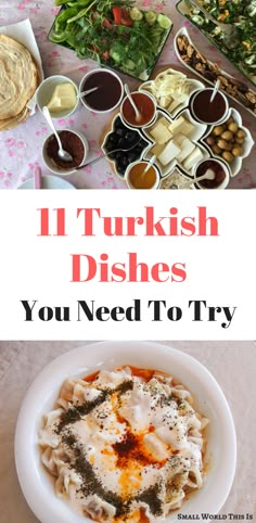 different dishes are shown with the words 11 turkish dishes you need to try