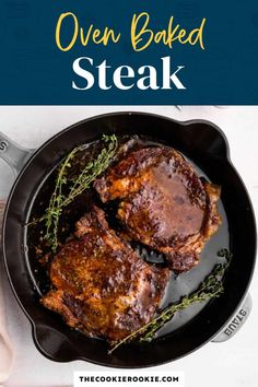 How to Cook Steak in the Oven (Oven Baked Steak Recipe) - The Cookie Rookie® Oven Baked Top Sirloin Steak, Seared Steak Finish In Oven, How To Cook Flat Iron Steak In The Oven, Cast Iron Ribeye Steak Oven, Steak Cooked In Oven, How To Bake Steaks In The Oven, Steak In Cast Iron Skillet In Oven, Sirloin Steak In The Oven, Baked Steaks