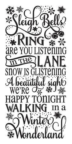 a black and white quote with snowflakes on the bottom, which reads sleigh bell are you listening to?