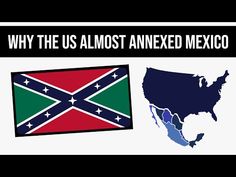 a map and flag with the words why the u s almost anxeded mexico