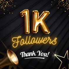 a black background with gold foil balloons and the words 1k followers, thank you