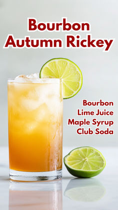 Bourbon Autumn Rickey Bourbon Lime Cocktail, Maple Syrup Cocktails, Bubbly Cocktails, Soda Cocktails, Maple Whiskey