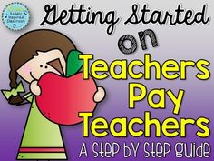 the cover of getting started on teachers pay teachers a step by step guide