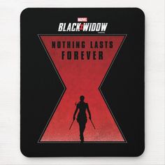 black widow mouse pad with the title'nothing last forever'written in red on it