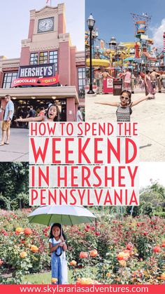 how to spend the weekend in hershey, pennsylvania