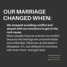 a black and white photo with the words, our marriage changed when we stopped avoiding conflict and staying with emotions to get to the root