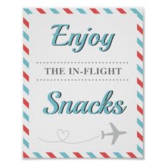 an airplane with the words enjoy the in flight snacks on it's side poster