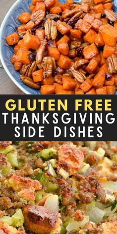 two pictures with the words gluten free thanksgiving side dishes on top and bottom