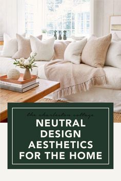 neutral design aesthetics for the home