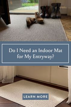 a pair of shoes sitting on top of a floor next to a door with the words do i need an indoor mat for my entry way?