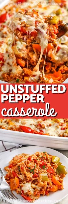 a casserole dish with cheese and vegetables is shown in the foreground text reads unstufffed pepper casserole