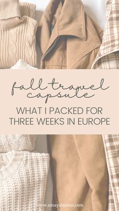 sweaters and jackets with text overlay that says fall travel what i packed for three weeks in europe