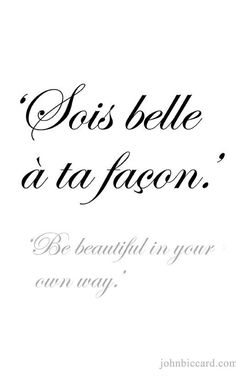 a black and white quote with the words soi's belle d'to fagon