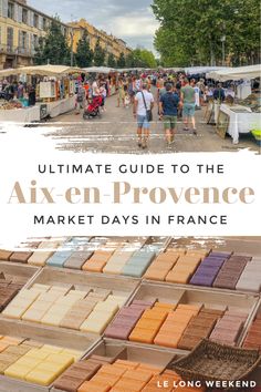 the ultimate guide to the axen - en - provene market days in france