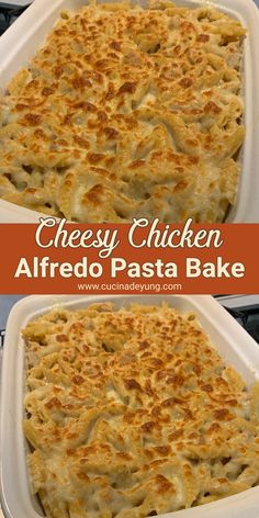 cheesy chicken alfredo pasta bake in a baking dish with the title above it