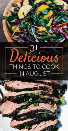 three different types of food on plates with the words 31 delicious things to cook in august