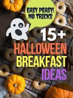 halloween breakfast ideas with donuts and spooky ghost on the side, text reads easy peas no tricks 15 + halloween breakfast ideas