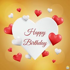 a happy birthday card with hearts floating in the air and on top of it is a large white heart surrounded by smaller red and white hearts