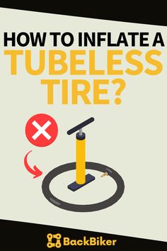 the cover of how to inflate a tubeless tire? by backbiker