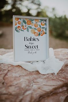 there is a sign that says babies are sweet