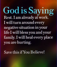 the words god is saying rest i am already at work, i will turn around every negative situation in your life