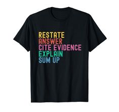 PRICES MAY VARY. Celebrate Back To School with this English Teacher "Restate Answer Cite Evidence Explain Sum Up". It's a funny Writing Strategy, Constructed Reading Response. 1st, 2nd, 3rd, 4th, 5th grade, preschool, high school, elementary students and Teachers alike. Wear this funny RACES design to get your students teachers laugh on back to school. Give it as a present to your friend to celebrate this memorable event which is first day of school. Funny Writing Strategy, Written Response, and First Day Of School Funny, Races Writing Strategy, Funny Writing, Race Writing, Constructed Response, School Elementary, School Funny, Text Evidence, Writing Strategies