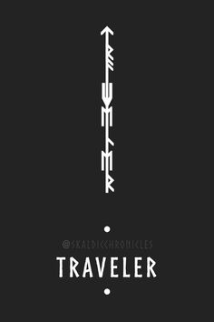 a black and white poster with the words traveler on it