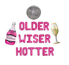 the words older wiser potter are next to two wine glasses and a disco ball