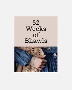 the cover of 52 weeks of shawls, with two hands on top of each other