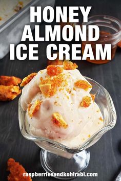 honey almond ice cream in a glass dish with text overlay that reads honey almond ice cream