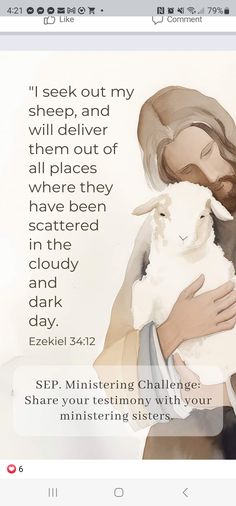 an image of a woman holding a lamb with the words, i seek out my sheep, and will deliver them out of all places