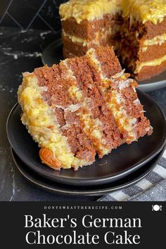 a piece of cake on a black plate with the words baker's german chocolate cake