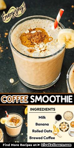 Image of coffee smoothie. Text reads - ingredients: milk, banana, rolled oats, brewed coffee. Energizing!