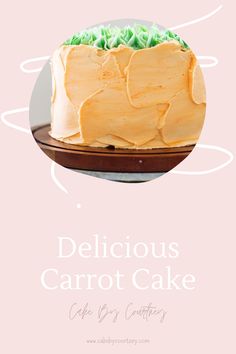 delicious carrot cake with green frosting on pink background and text overlay that reads delicious carrot cake