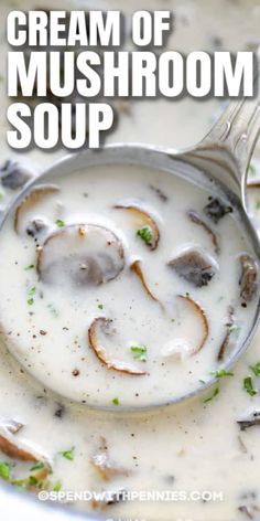 cream of mushroom soup in a white bowl with a spoon on the side and text overlay