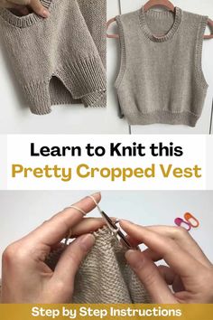 the instructions to knit this pretty cropped vest are easy and fun for beginners