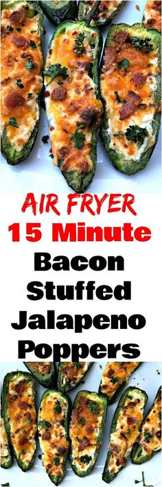 an advertisement for air fryer 15 minute bacon stuffed jalapeno poppers