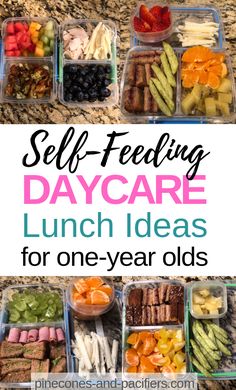 the words self - feeding day care lunch ideas for one year olds