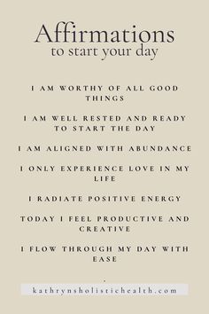 an affirmation with the words affirmations to start your day on it