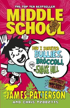 the cover of middle school how i survived bullies, broccoli and snake hill