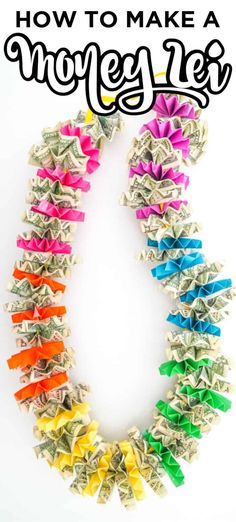 dollar bills are arranged in the shape of a wreath with text overlay that reads how to make a money lei