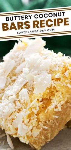 a close up of a piece of food on a plate with the words buttery coconut bars recipe above it