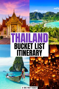 thailand bucket list itinerary with photos and text overlaying the image in white