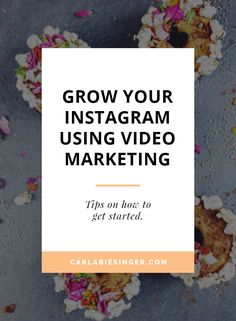 the words grow your instagramm using video marketing tips on how to get started