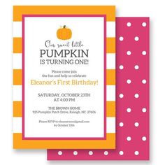 the pumpkin is turning one birthday party card with polka dots and orange, white, and pink stripes