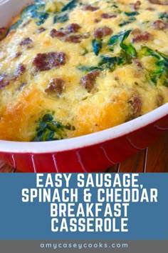 an easy sausage spinach and cheddar breakfast casserole in a red dish