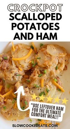 the recipe for crockpot scalloped potatoes and ham is shown on a white plate