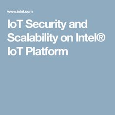 the text io security and scalaility on intel io platform