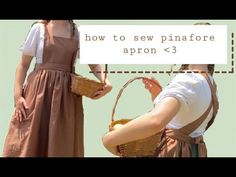 two women dressed in period clothing holding baskets with the words how to sew pinafore